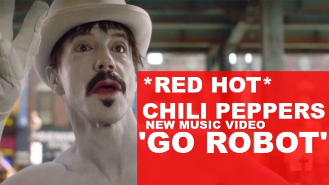 Red Hot Chili Peppers ‘Go Robot’ video is 70’s weird wild fun (VIDEO)